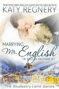 Cover image for Marrying Mr. English: The English Brothers #7