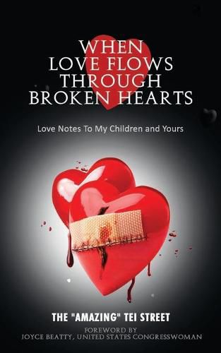 Cover image for When Love Flows Through Broken Hearts: Love Notes to My Children and Yours