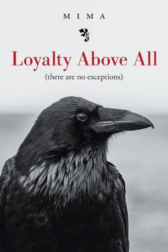 Cover image for Loyalty Above All (There Are No Exceptions)