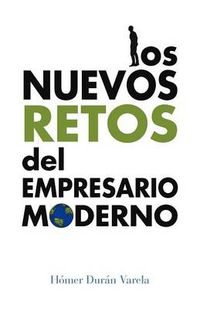 Cover image for Los Nuevos Retos del Empresario Moderno