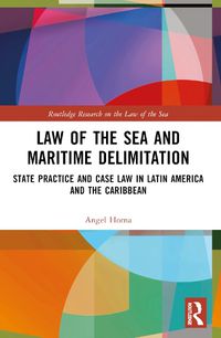 Cover image for Law of the Sea and Maritime Delimitation