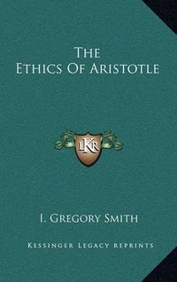 Cover image for The Ethics of Aristotle