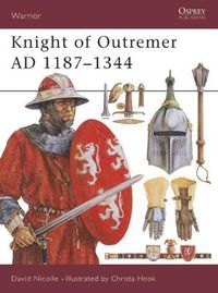 Cover image for Knight of Outremer AD 1187-1344