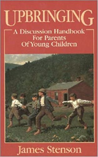 Cover image for Upbringing: A Discussion Handbook for Parents of Young Children