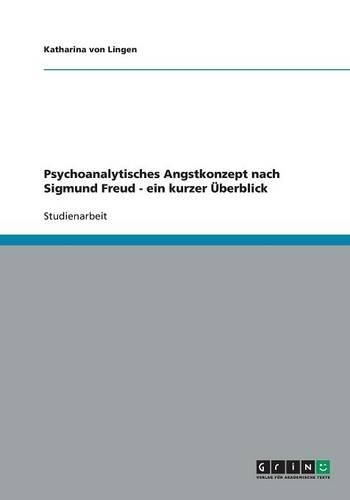 Cover image for Psychoanalytisches Angstkonzept nach Sigmund Freud - ein kurzer UEberblick