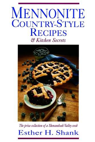 Cover image for Mennonite Country-Style Recipes: The Prize Collection of a Shenandoah Valley Cook