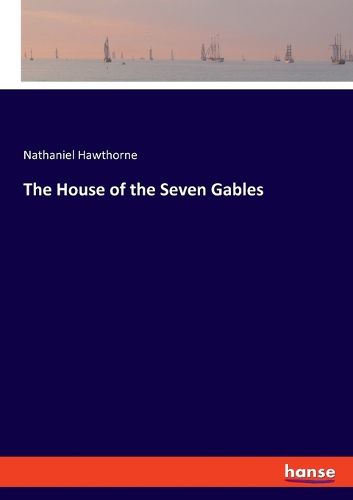 Cover image for The House of the Seven Gables