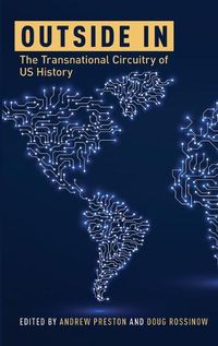 Cover image for Outside In: The Transnational Circuitry of US History