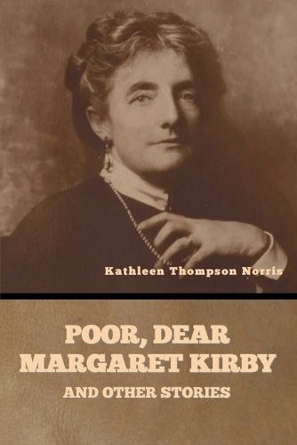 Cover image for Poor, Dear Margaret Kirby and Other Stories