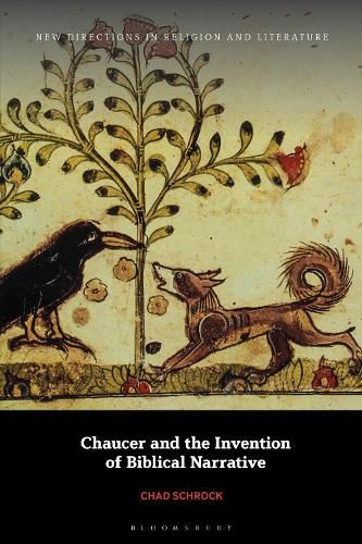 Cover image for Chaucer and the Invention of Biblical Narrative