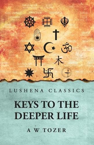 Cover image for Keys to the Deeper Life