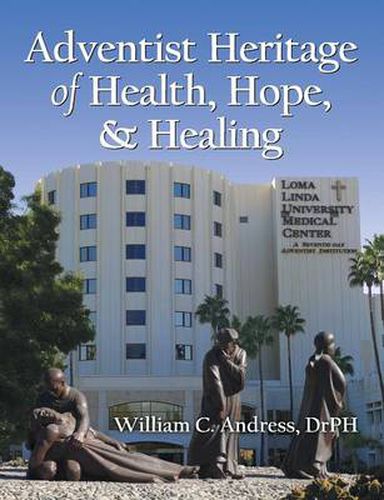 Cover image for Adventist Heritage of Health, Hope, and Healing