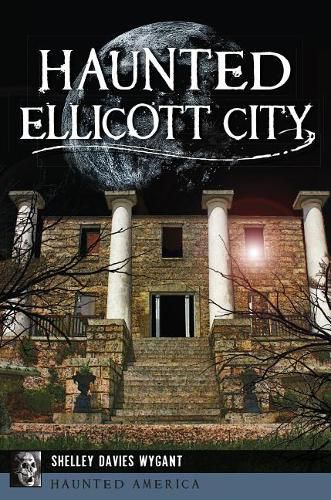 Cover image for Haunted Ellicott City