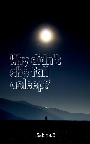 Cover image for Why didn't she fall asleep