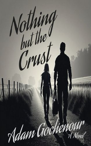 Cover image for Nothing but the Crust