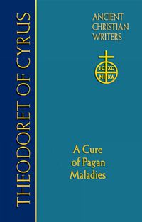 Cover image for Theodoret of Cyrus: A Cure of Pagan Maladies