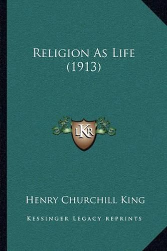 Religion as Life (1913)