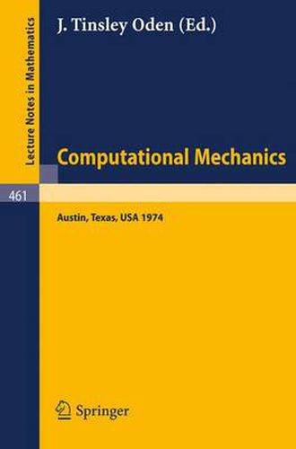 Cover image for Computational Mechanics: International Conference on Computational Methods in Nonlinear Mechanics, Austin, Texas, 1974