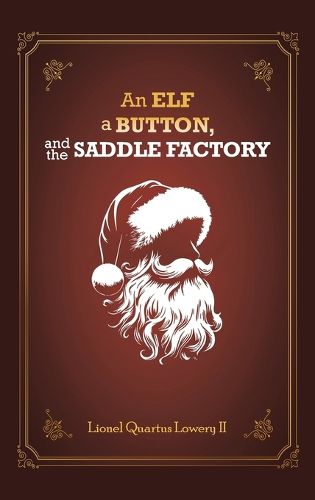 Cover image for An Elf, a Button, and The Saddle Factory