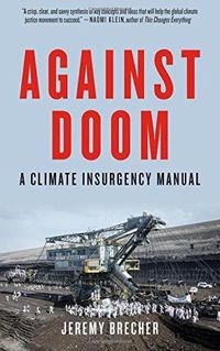 Cover image for Against Doom: A Climate Insurgency Manual