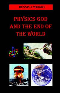 Cover image for Physics God and the End of the World