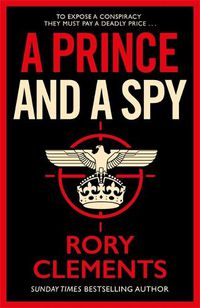 Cover image for A Prince and a Spy: The most anticipated spy thriller of 2021