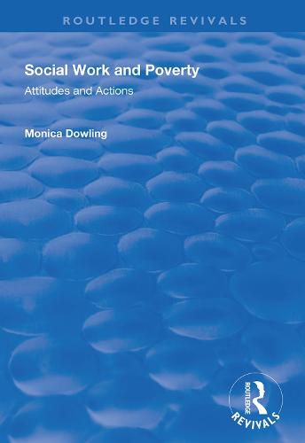 Cover image for Social Work and Poverty: Attitudes and Actions