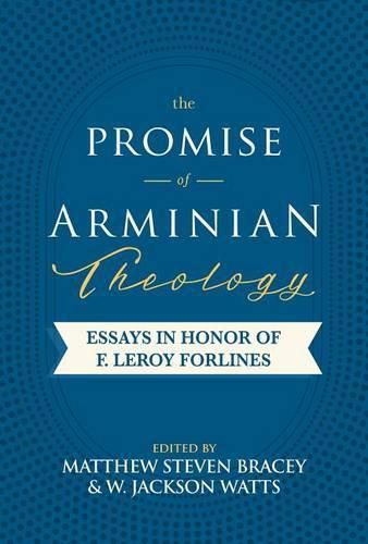 The Promise of Arminian Theology