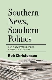 Cover image for Southern News, Southern Politics