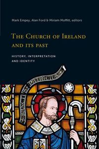 Cover image for The Church of Ireland and its Past: History, Interpretation and Identity