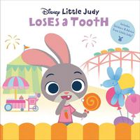 Cover image for Little Judy Loses a Tooth (Disney Zootopia)