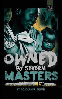 Cover image for Owned by Several Masters