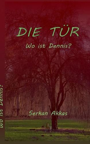 Cover image for Die Tur: Wo ist Dennis?