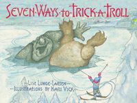 Cover image for Seven Ways to Trick a Troll