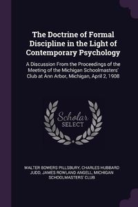 Cover image for The Doctrine of Formal Discipline in the Light of Contemporary Psychology