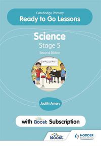 Cover image for Cambridge Primary Ready to Go Lessons for Science 5 Second edition with Boost Subscription