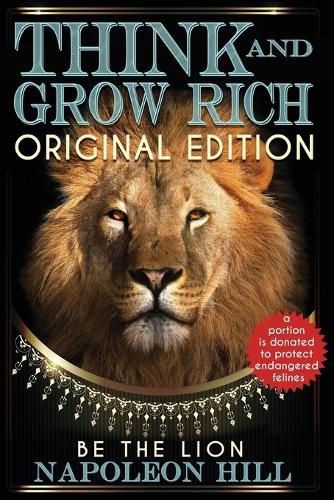 Cover image for Think and Grow Rich - Original Edition - BE THE LION