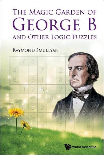 Cover image for Magic Garden Of George B And Other Logic Puzzles, The