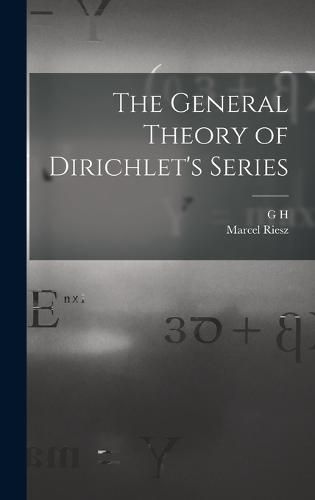 The General Theory of Dirichlet's Series