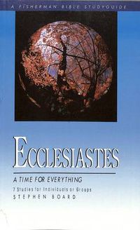 Cover image for A Ecclesiastes: Time for Everything