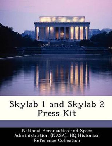 Cover image for Skylab 1 and Skylab 2 Press Kit