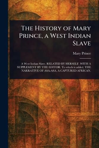Cover image for The History of Mary Prince, a West Indian Slave