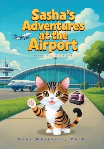 Cover image for Sasha's Adventures at the Airport