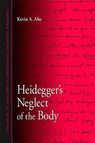 Heidegger's Neglect of the Body