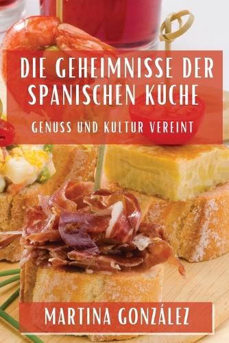 Cover image for Die Geheimnisse der Spanischen Kueche