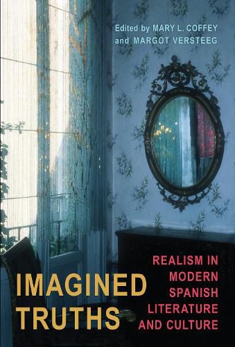 Cover image for Imagined Truths: Realism in Modern Spanish Literature and Culture