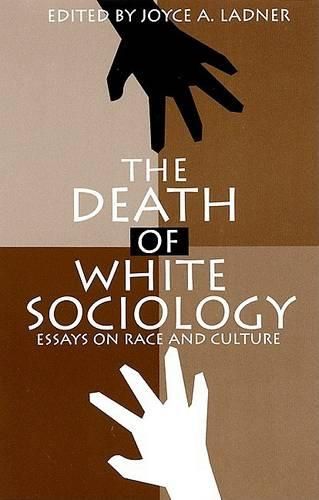 Cover image for The Death of White Sociology: Essays on Race and Culture