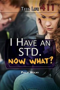 Cover image for I Have an Std. Now What?