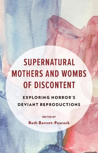 Cover image for Supernatural Mothers and Wombs of Discontent