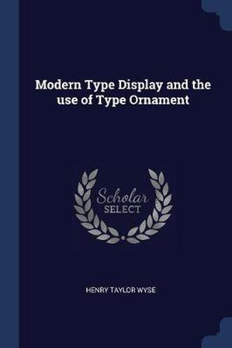 Cover image for Modern Type Display and the Use of Type Ornament